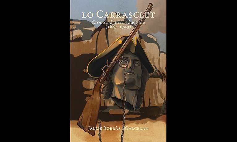 Portada del llibre "Lo Carrasclet. Crònica d'un irreductible" de Jaume Borràs Galceran
