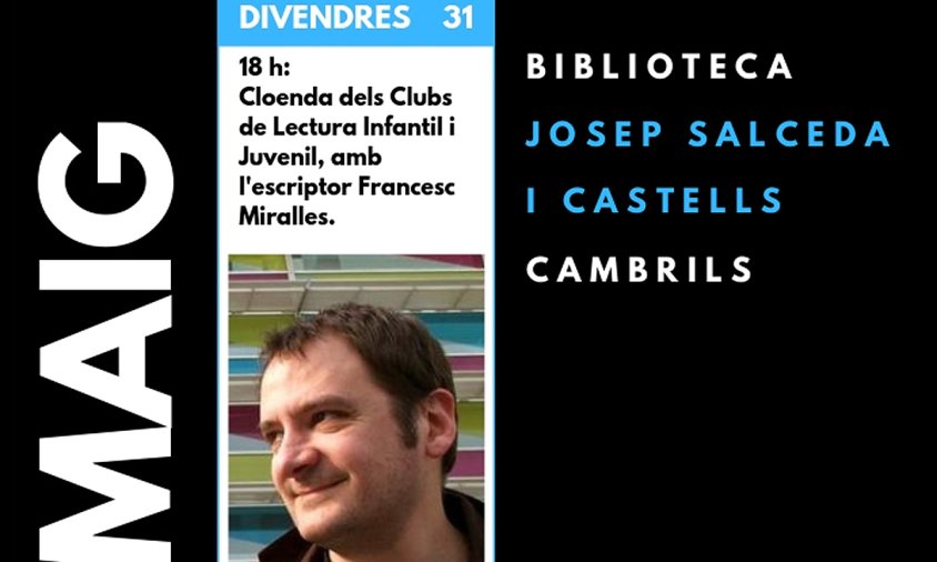 Cartell de la sessió de cloenda dels clubs de lectura amb l'escriptor Francesc Miralles