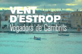 Vent d'estrop - Vogadors de Cambrils, la competició i la promoció del rem 