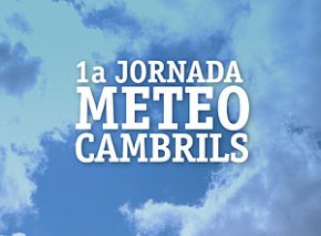 Aquest dissabte es farà la I Jornada MeteoCambrils amb la presència dels meteoròlegs Francesc Mauri i Joan Arús