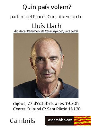 Lluís Llach debatrà, demà dijous al Centre Cultural, sobre el Procés Constituent