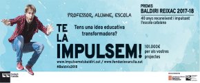 XL Premis Baldiri Reixac 2017-2018: Tens una idea educativa transformadora? Te la impulsem!