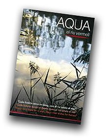 S'estrena la pel·lícula "Aqua, el riu vermell", la darrera producció del desaparegut Jordi Domingo