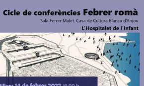 L'Hospitalet de l'Infant acollirà aquest mes el Cicle de conferències Febrer romà