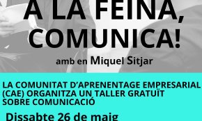 La Comunitat d'Aprenentatge Empresarial organitza un taller de comunicació a càrrec de l'actor Miquel Sitjar