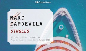 «Singles», l'onzè Premi de Narrativa Marítima Vila de Cambrils de Marc Capdevila, ja és a la venda