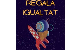 «Regala Igualtat», la campanya impulsada per l'Ajuntament per promoure els jocs i joguines no sexistes