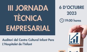 El divendres 6 d'octubre se celebra la III Jornada tècnica empresarial a l'Hospitalet de l'Infant