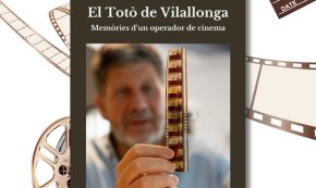 L'ACTE presentarà, el 24 de març, el llibre «El Totò de Vilallonga. Memòries d’un operador de cinema»