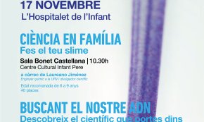 Dos tallers adreçats als infants, el 17 de novembre, per celebrar la Setmana de la Ciència a l'Hospitalet de l'Infant