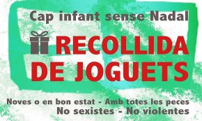 El Casal Popular El Polvorí fa una recollida de joguets sota el lema "cap infant sense Nadal"