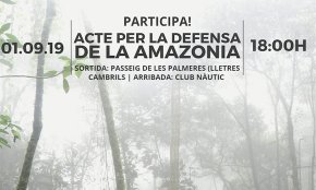 Es convoca un acte per a la defensa de l'Amazònia, aquest proper diumenge