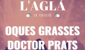 Oques Grasses, Doctor Prats i Seikos seran els protagonistes de la 9a edició de L'Aglà Festival de Vandellòs