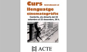 L'ACTE posa en marxa un Curs d'introducció al Llenguatge Cinematogràfic