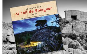L'Ajuntament de Vandellòs i l'Hospitalet de l’Infant i Arola Editors publiquen un llibre sobre la Guerra Civil al coll de Balaguer