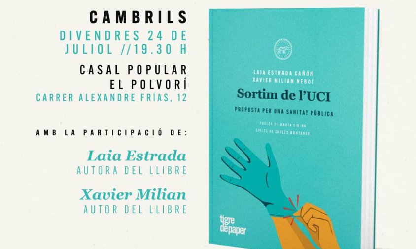 La presentació del llibre «Sortim de l'UCI. Proposta per una sanitat pública» tindrà lloc aquesta tarda a la seu del Casal Popular a les 19.30 h